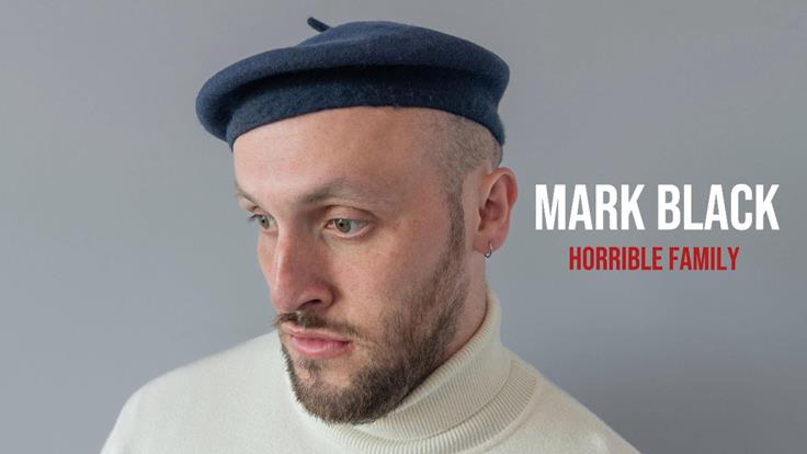 Mark Black - Horrible Family